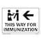 Signmission Public Safety, 7" Height, Rigid Plastic, 10" X 7", This Way for Immunization Left Arrow OS-NS-P-710-22655 - alternate 1